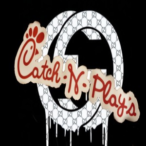 Catch n Play's (Explicit)