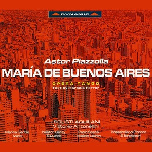 PIAZZOLLA: Maria de Buenos Aires