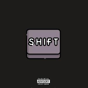 SHIFT (feat. Dwaugh & OO) (Explicit)