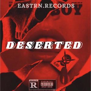Deserted (feat. Tekashi Finest) (Explicit)