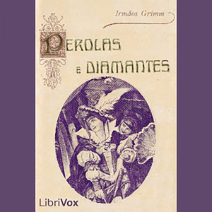 Brothers Grimm: Pérolas E Diamantes - Contos Infantis