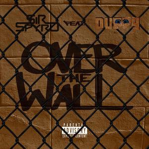 Over The Wall (Explicit)