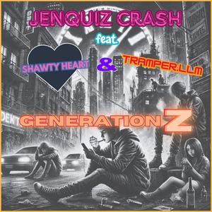 Generation Z (feat. Shawty Heart & Tramper.LLM)