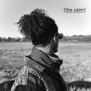 The Calm (Explicit)