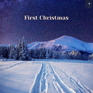 First Christmas (feat. Dwayne Anthony)