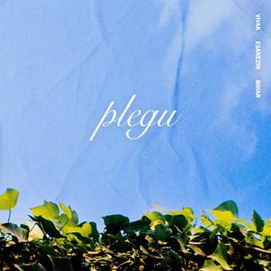 PLEGU (feat. BIHAR & ESANEZIN)