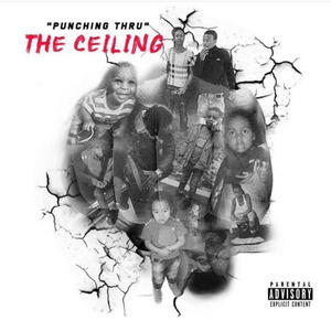 Punching Thru The Ceilings (Explicit)