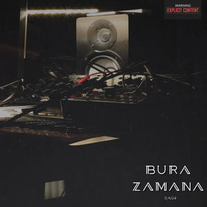 Bura Zamana (Explicit)