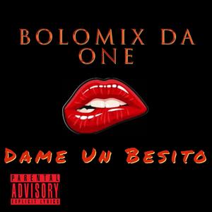 Dame Un Besito (Explicit)