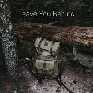 Leave You Behind