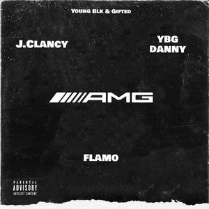 AMG (feat. YBG Danny & FlaMo) [Explicit]