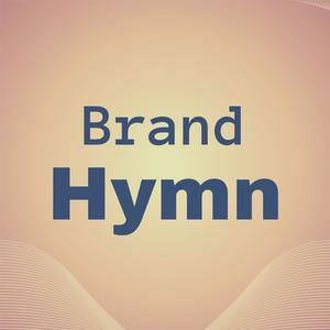 Brand Hymn