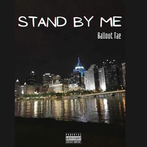 Stand By Me (Explicit)