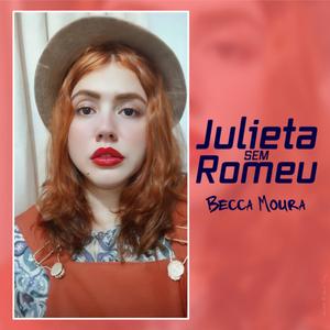 Julieta Sem Romeu