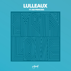 Empty Love (feat. Kid Princess) [Lulleaux & Aligee Club Mix]