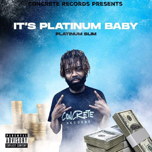 It's Platinum Baby (Explicit)