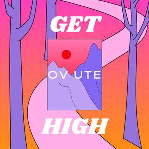 Get High (Explicit)