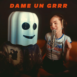 Dame Un Grrr (Slowed)