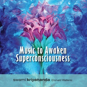 Music to Awaken Superconsciousness