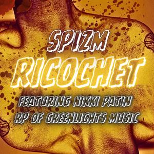 Ricochet (feat. Nikki Patin & Greenlights Music) [Explicit]