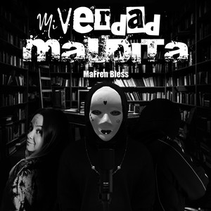 Mi Verdad Maldita (Explicit)