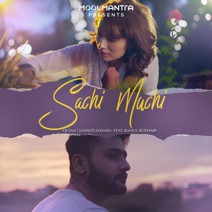 Sachi Muchi (feat. Rahul Kothari)