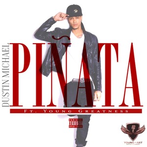 Piñata(feat. Young Greatness) (Explicit)