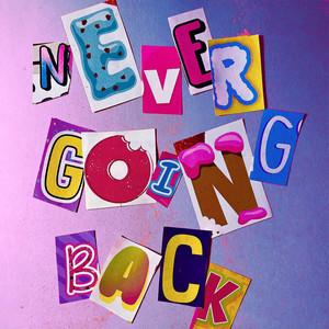 Never Going Back