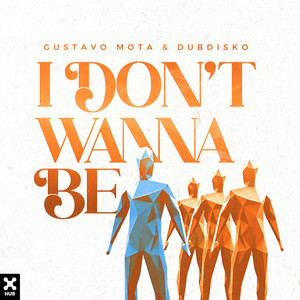 I Don't Wanna Be