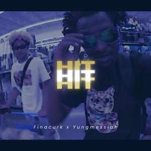 Hit (feat. Yungmessiah)