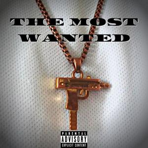 The most wanted (Explicit)