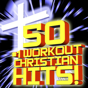 50 #1 Workout Christian Hits! + Bonus Classics (2 Volume Set)