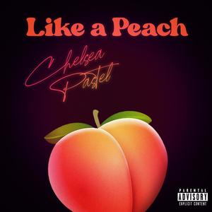 Like A Peach (Explicit)