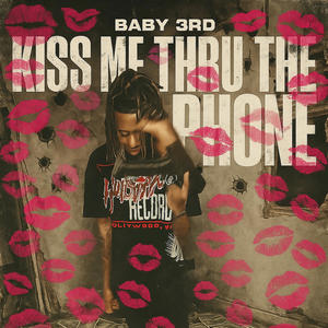 Kiss Me Thru The Phone (Explicit)