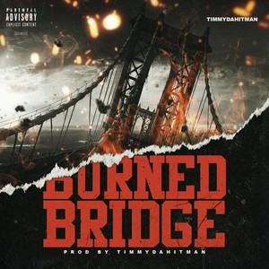 Burned Bridge (Explicit)