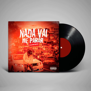 Nada Vai Me Parar (Explicit)