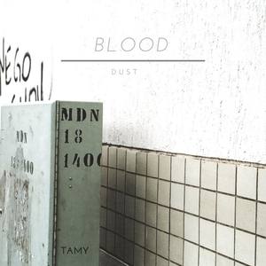 Blood - Dust