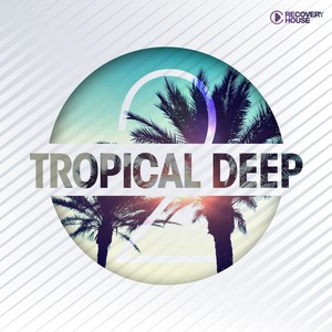 Tropical Deep, Vol. 2