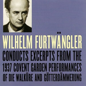 WAGNER, R.: Walkure (Die) / Gotterdammerung (excerpts) [Furtwangler] [1937]