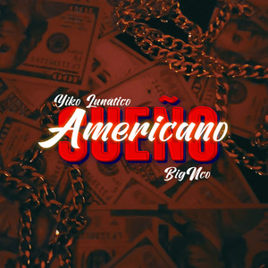 Sueño Americano (Explicit)