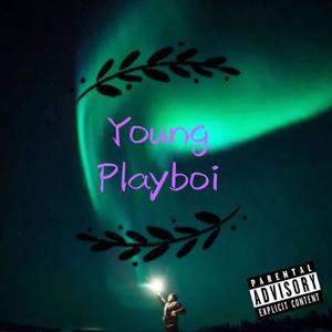 Young Playboi (prod by.Bubbleboy&Lean)