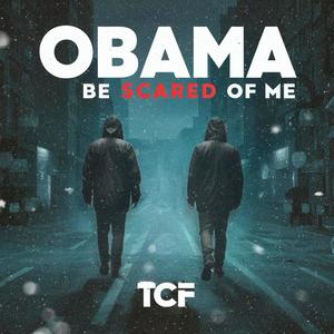 Obama Be Scared of Me (feat. Casey Baglez) (Explicit)