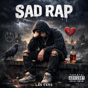 Sad Rap (Explicit)