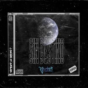 Sin Destino(feat. Mcjuglar) (Explicit)