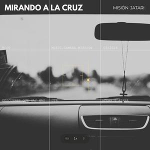 Mirando a la cruz