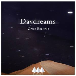 Daydreams——Grass Records' Presents