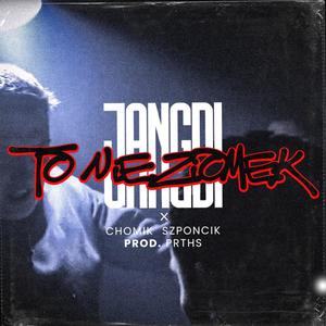 TONIEZIOMEK (feat. Chomik & Szponcik) (Explicit)