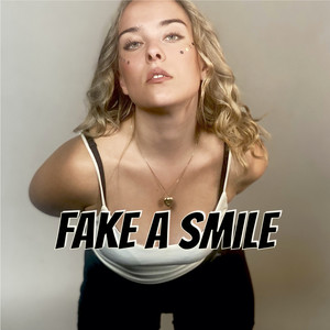 Fake a Smile (Explicit)