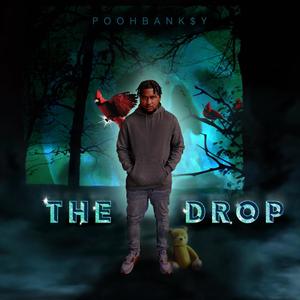 THE DROP. (Explicit)