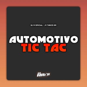 Automotivo Tic Tac (Explicit)